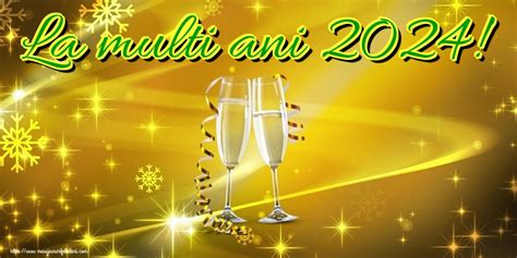 la multi ani 2024 imagini